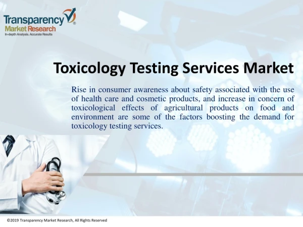 Toxicology Testing Services Market Market is Expected to Create Major Opportunities for stakeholders