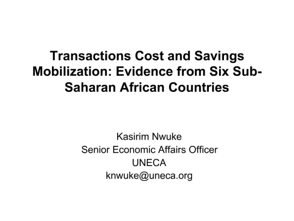 Transactions Cost and Savings Mobilization: Evidence from Six Sub-Saharan African Countries