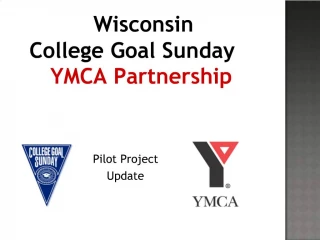 Wisconsin College Goal Sunday YMCA Partnership - slide 1