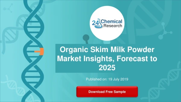 Organic skim milk powder market insights, forecast to 2025
