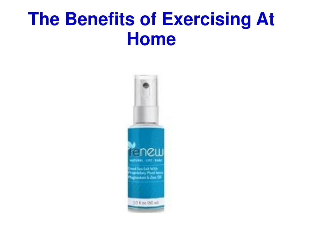 the benefits of exercising at home