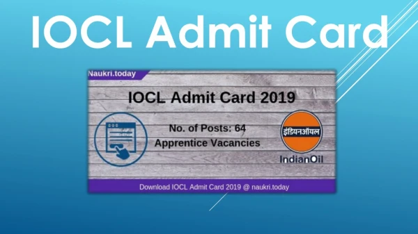 IOCL Admit Card 2019 | Get IOCL Apprentice Hall Ticket For 64 Posts