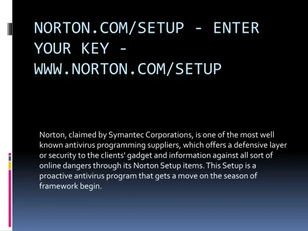 NORTON.COM/SETUP - ENTER YOUR KEY - WWW.NORTON.COM/SETUP