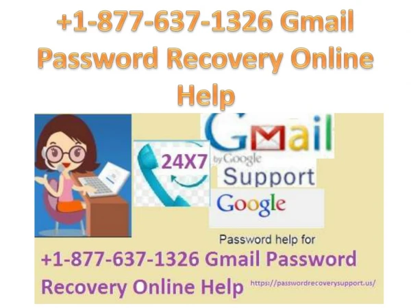 1-877-637-1326 Gmail Password Recovery Online Help