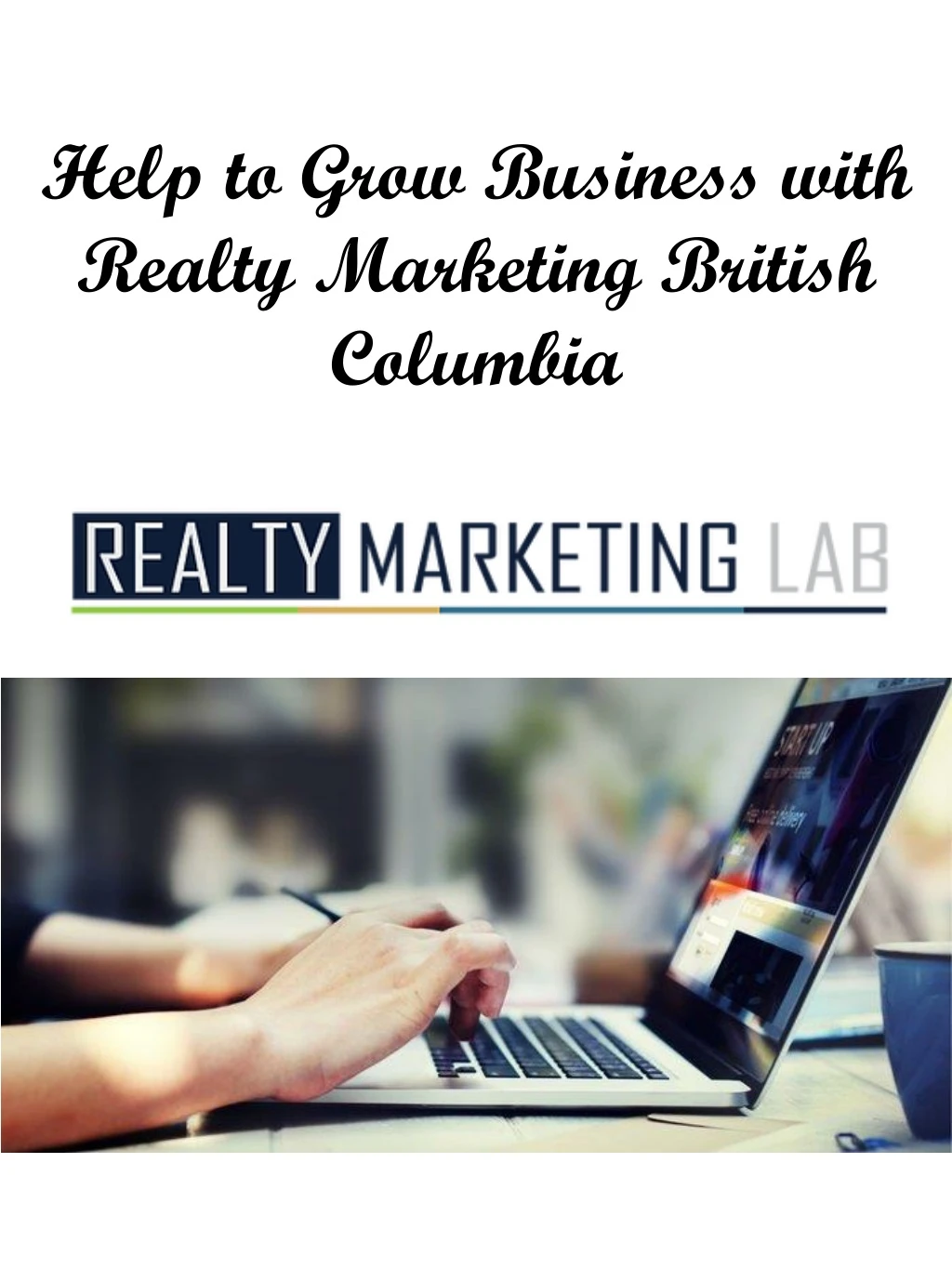 help to grow business with realty marketing british columbia