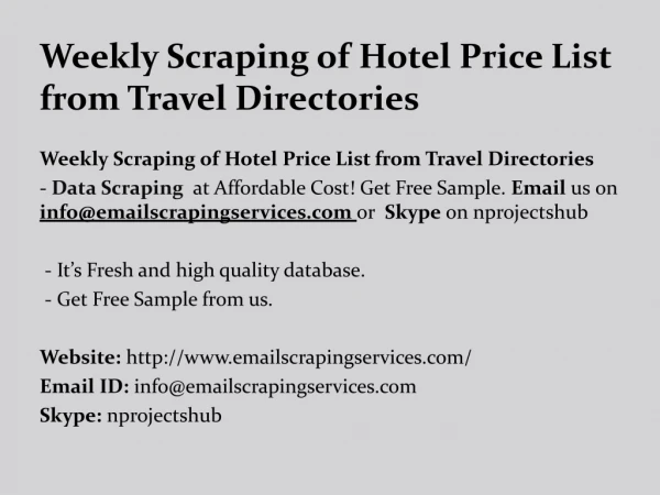 Weekly Scraping of Hotel Price List from Travel Directories