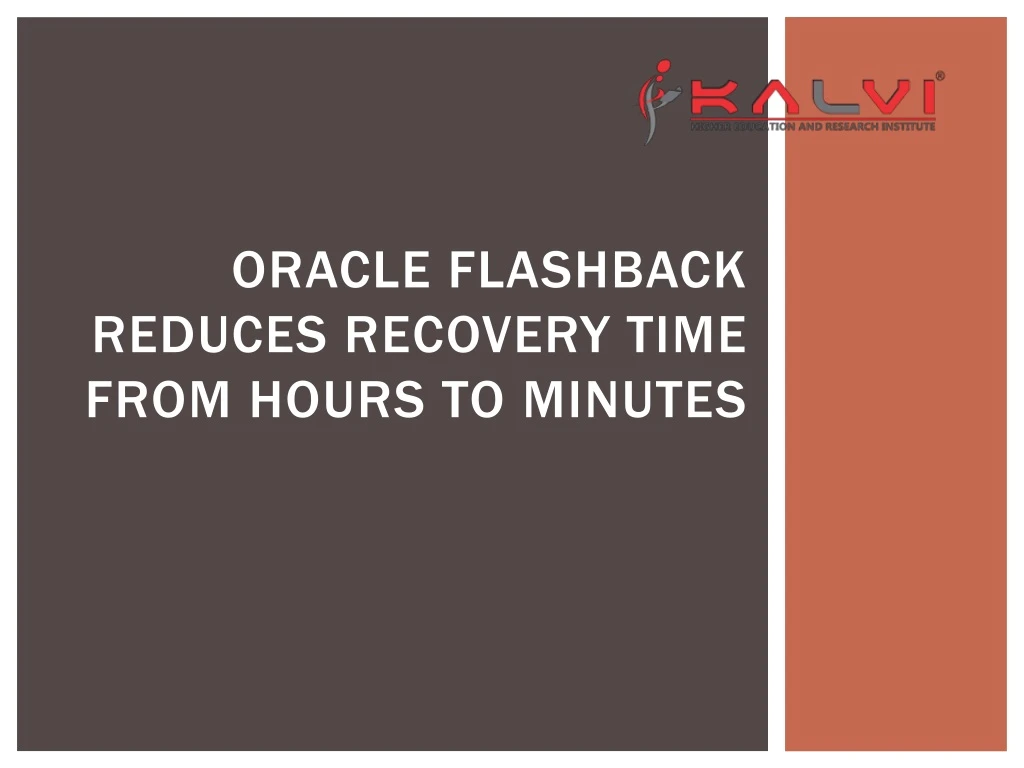 oracle flashback reduces recovery time from hours to minutes