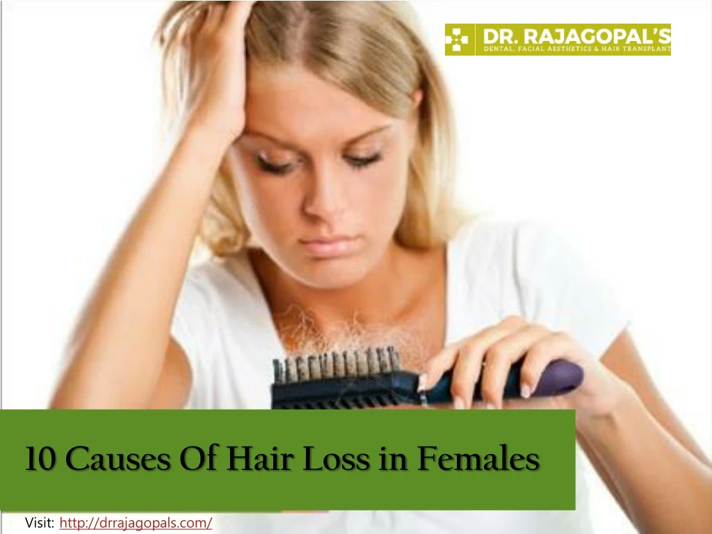 10 causes of hair loss in females
