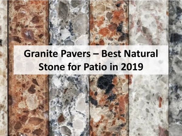Granite Pavers - All you need to know