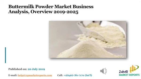 Buttermilk Powder Market Business Analysis, Overview 2019-2025