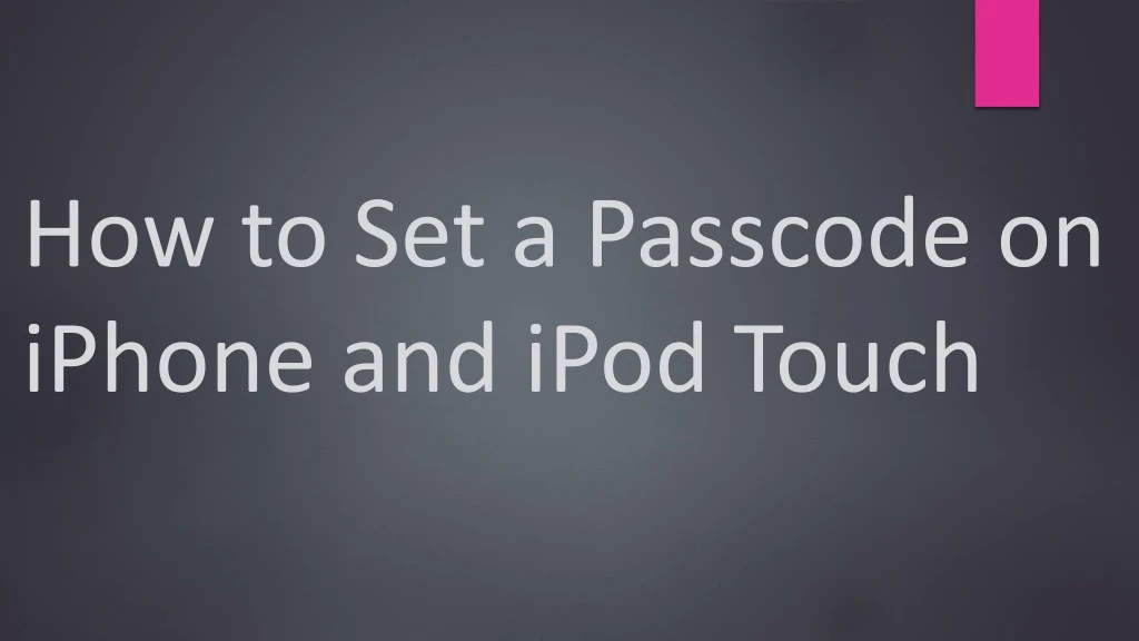 how to set a passcode on iphone and ipod touch