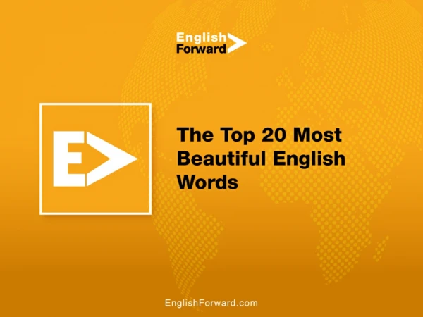 The Top 20 Most Beautiful English Words