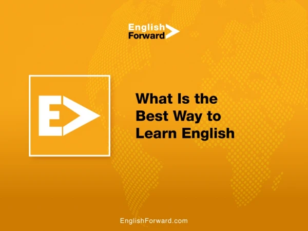 What Is the Best Way to Learn English