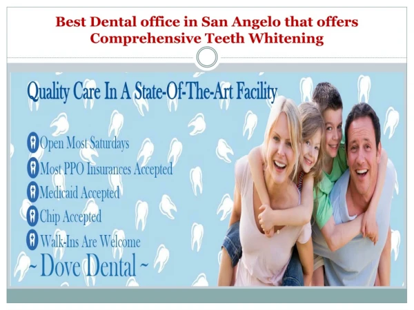 Best Dental office in San Angelo that offers Comprehensive Teeth Whitening