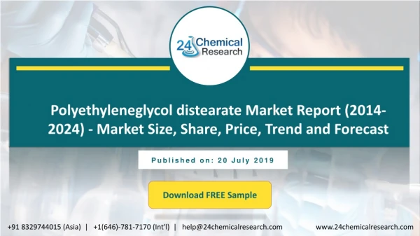Polyethyleneglycol distearate Market Report (2014-2024)