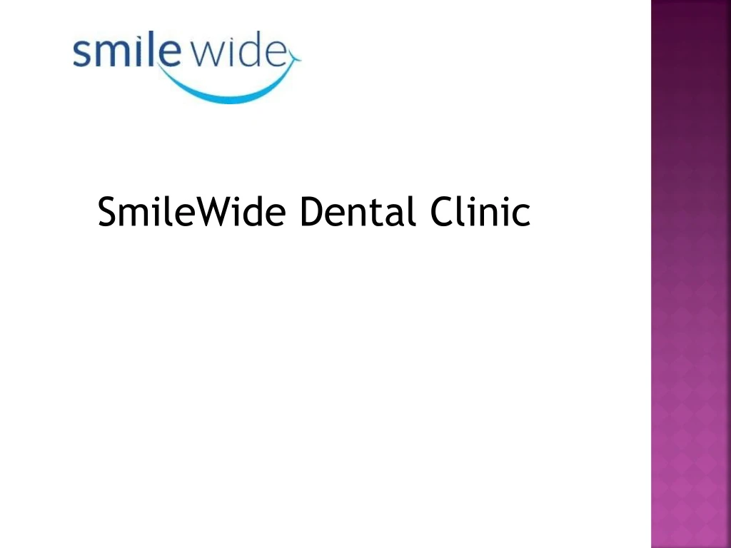 smilewide dental clinic