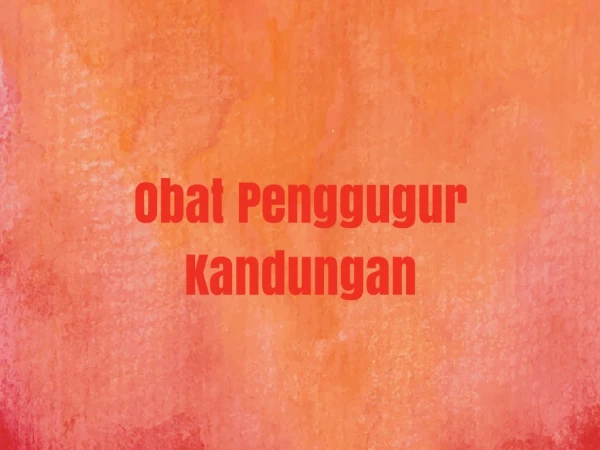 Jual Obat Penggugur Kandungan Asli Hub 082134196819