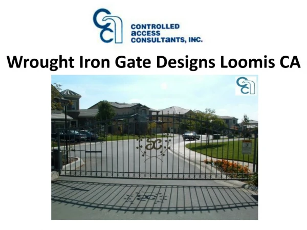 Wrought Iron Gate Designs Loomis CA