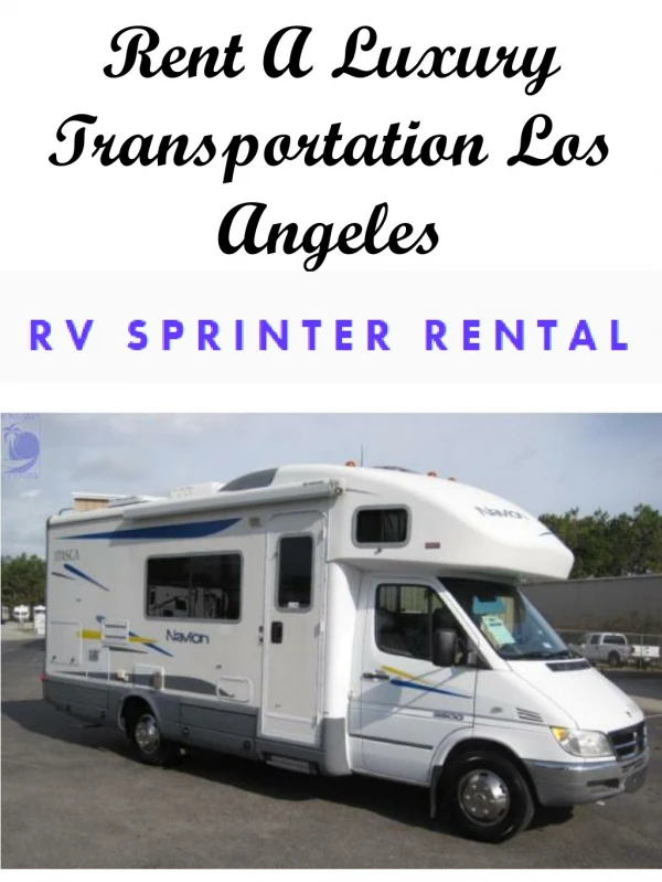 Rent A Luxury Transportation Los Angeles