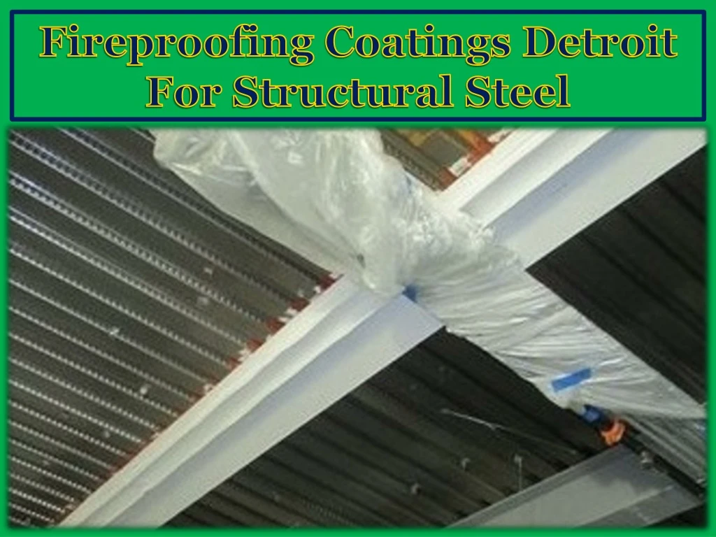 fireproofing coatings detroit for structural steel