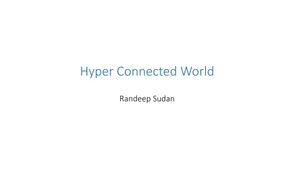 Hyper-connected world