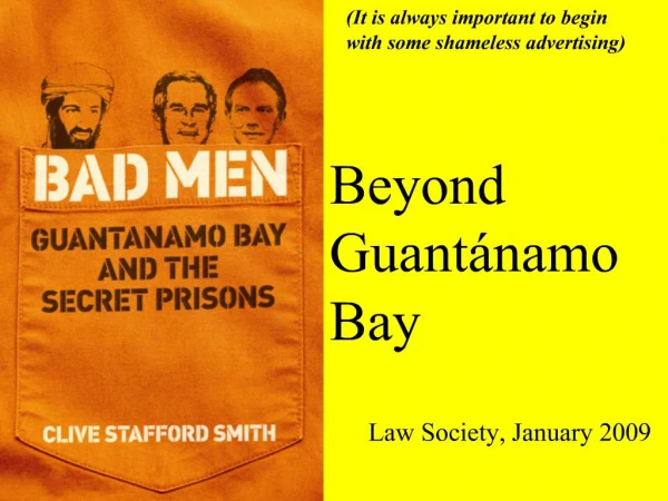 Beyond Guant namo Bay
