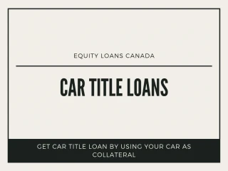 Do I Need a Collateral For Car Title Loans In Kelowna? - slide 1
