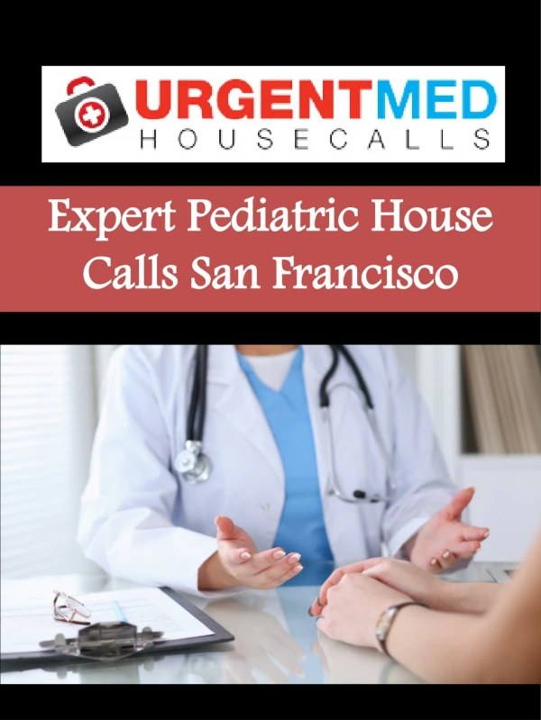 Expert Pediatric House Calls San Francisco