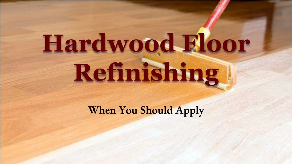 hardwood floor refinishing