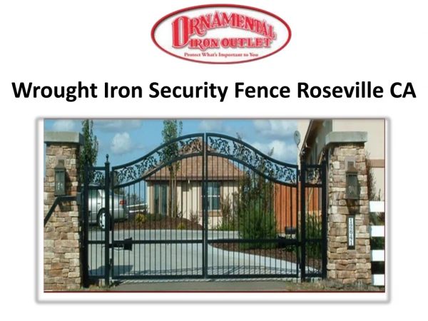 Wrought Iron Security Fence Roseville CA