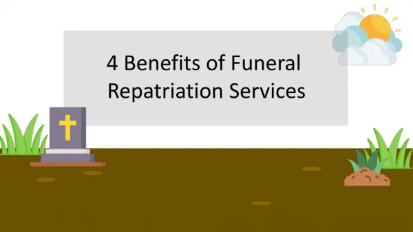 4 Benefits of Funeral Repatriation Services