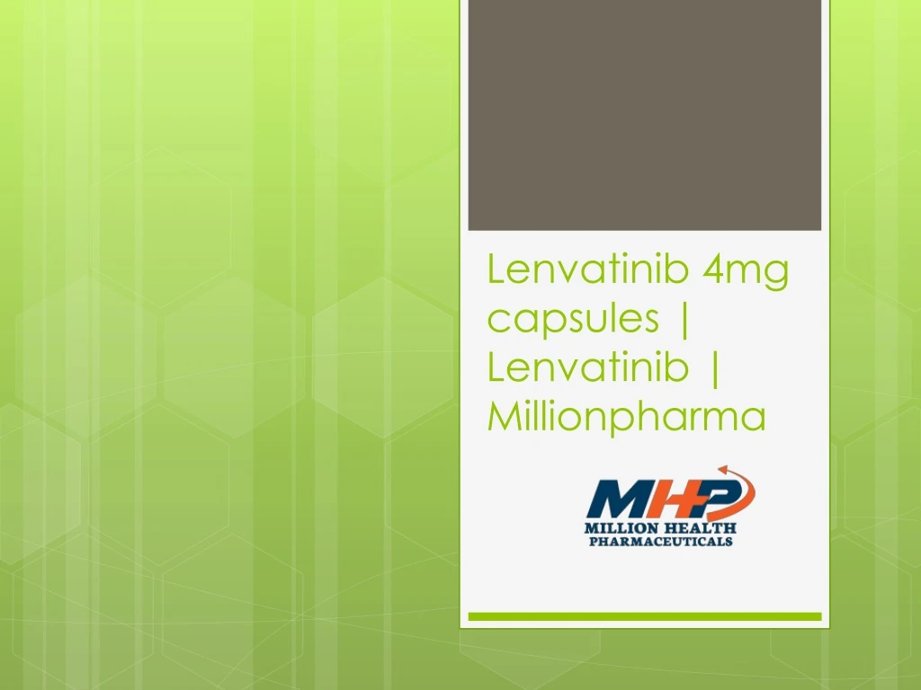lenvatinib 4mg capsules lenvatinib millionpharma