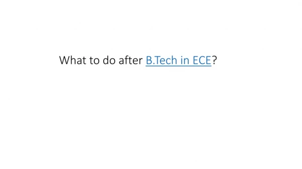 What to do after B.Tech in ECE ?