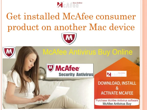 Get installed McAfee consumer product on another Mac device