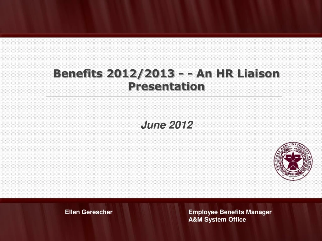 benefits 2012 2013 an hr liaison presentation