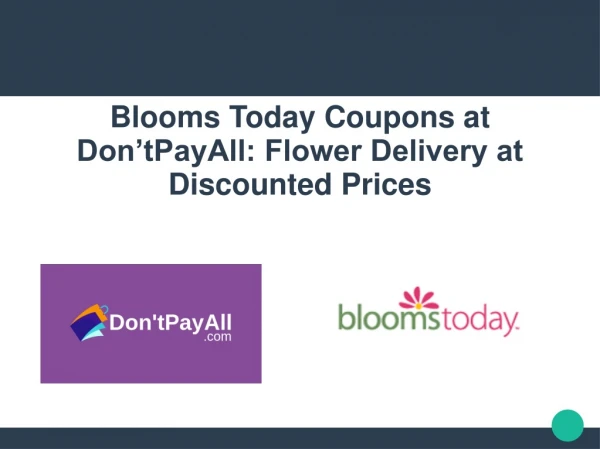 Get Low-Priced Flowers with Blooms Today Coupon
