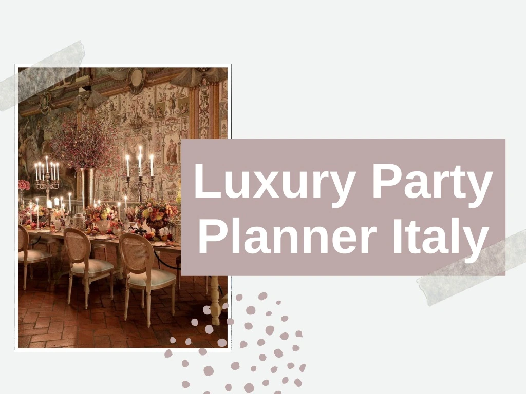 luxury party planner italy