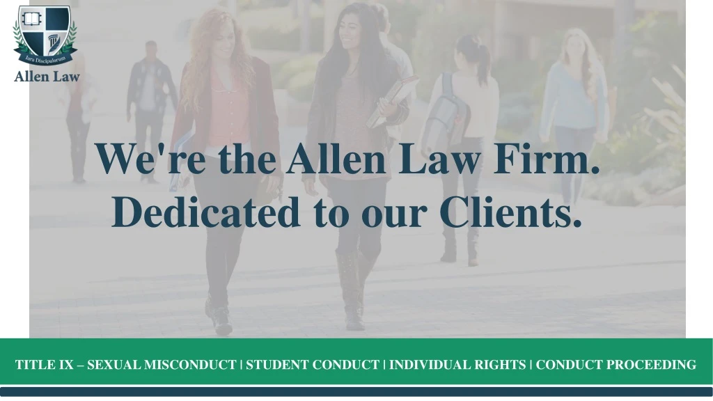 we re the allen law firm dedicated to our clients