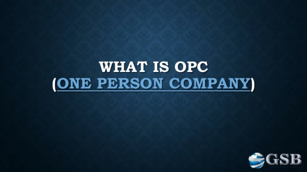 What is an OPC and How to register it in India?