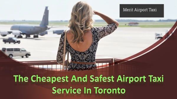 The Cheapest And Safest Airport Taxi Service In Toronto
