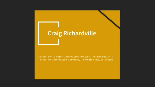 Craig Richardville - Provides Consultation in Information Services