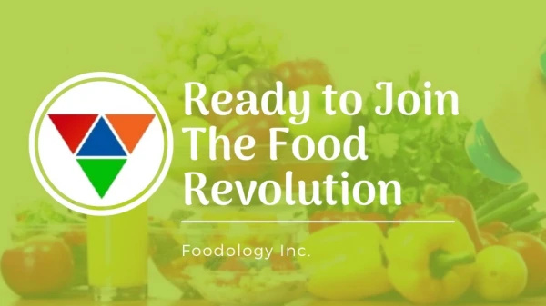 Looking For Joining The Food Revolution? | Diet Wars - Foodology Inc.