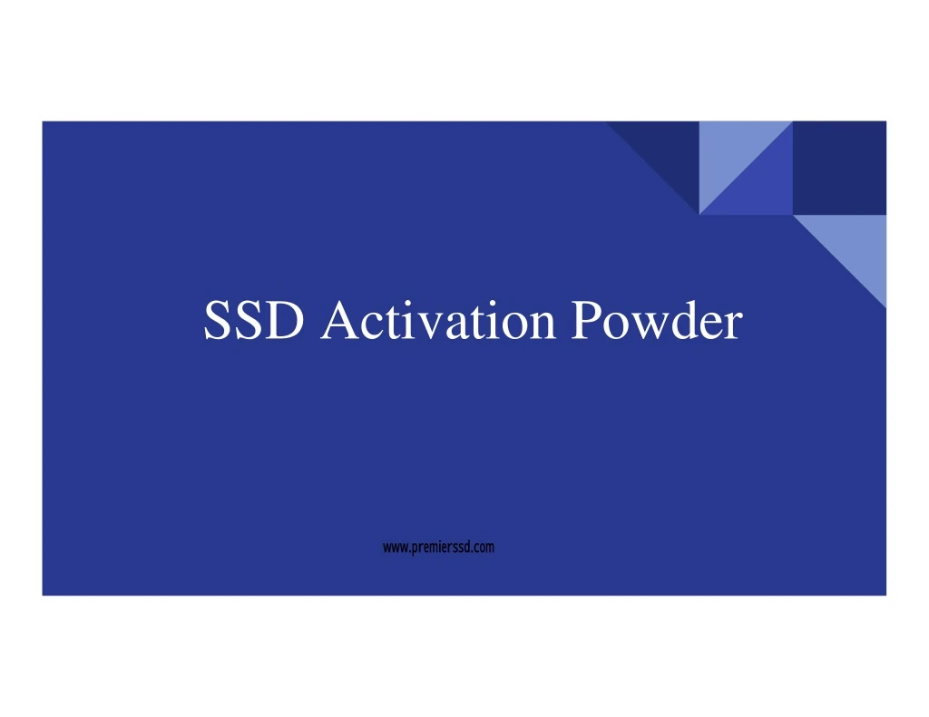 ssd activation powder