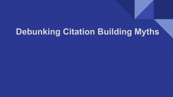 Debunking Citation Building Myths