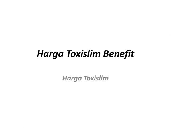 Harga Toxislim Reviews Side Effects/ Ingredients