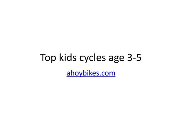 Top kids cycles age 3-5 | Ahoybikes.com