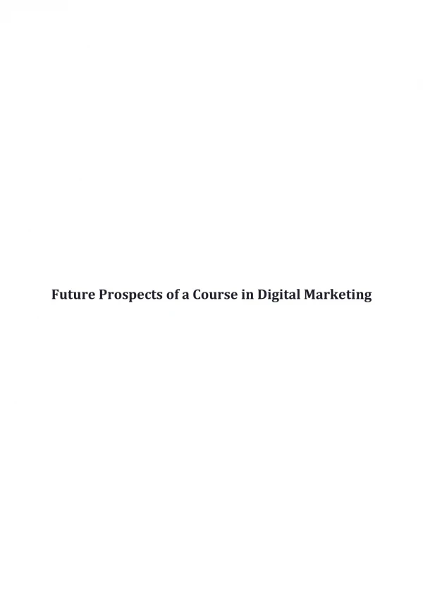 Future Prospects of a Course in Digital Marketing