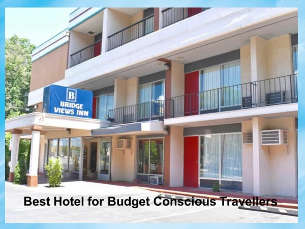 Best Hotel for Budget Conscious Travellers
