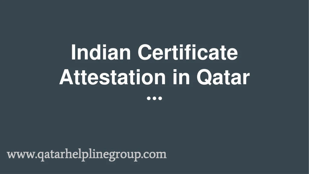 indian certificate attestation in qatar