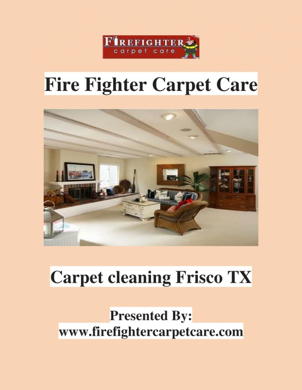 Carpet cleaning Frisco tx | Firefightercarpetcare